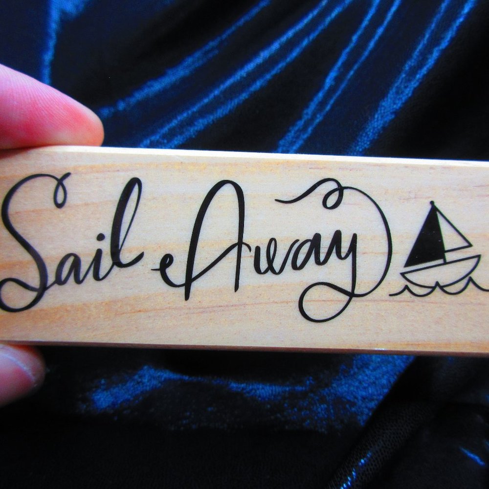 Sail Away Wood Mounted Stamp 1.5" x 4"